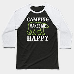 Camping Makes Me Happy T Shirt For Women Men Baseball T-Shirt